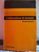 L’educazione di domani - Bertrand Schwartz