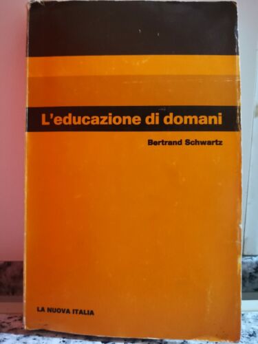 L’educazione di domani - Bertrand Schwartz