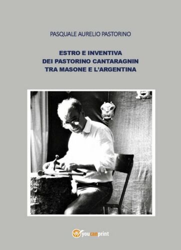 Estro e inventiva dei Pastorino Cantaragnin tra Masone e l’Argentina - ER