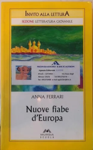NUOVE FIABE D' EUROPA Anna Ferrari Nicoletta Bortolotti Mursia 2005