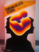 Fisiologia dell’atto sessuale L’amore e l’uomo di D.rouille,1971,Borla-F