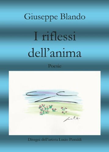 I riflessi dell’anima di Giuseppe Blando, 2017, Youcanprint