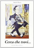 9788877510181 CERCA CHE TROVI... ANGELO MUSCO - Maimone editore