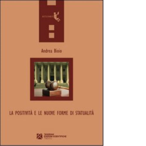 La positivit e le nuove forme di statualit di Andrea Bixio