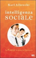 Intelligenza sociale. La nuova scienza del successo - Karl Albrecht