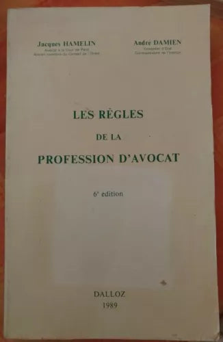 Les regles de la profession d’avocat - J. Hamelin e A. Damien, 1989, Dalloz - S