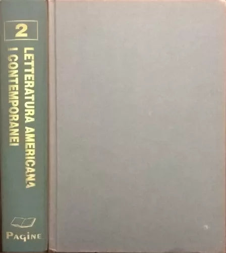 Letteratura Americana: I contemporanei 2 - Zolla (Pagine 2004) Ca