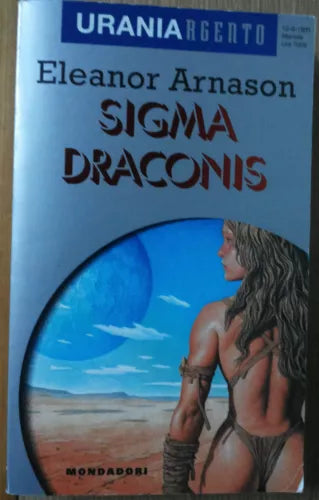 Sigma Draconis - Eleanor Arnason - Mondadori,1995 - R