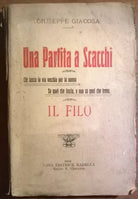UNA PARTITA A SCACCHI - Giuseppe Giacosa - Casa Editrice Madella, 1916 - L