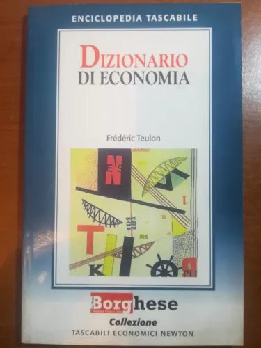 Dizionario di economia - Frederic Teulon - Newton Tascabili - 1999 - M