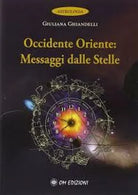 Occidente Oriente: messaggi dalle stelle, di Giuliana Ghiandelli, 2019 - ER