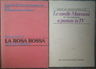 La Rosa Rossa;Le sorelle Materassi... - F.Giraldi; A.Palazzeschi - RAI - R