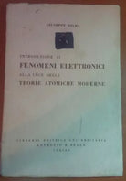 Introduzione ai fenomeni elettronici - G. Dilda - LeB - 1950 - M