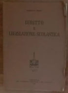 Diritto e legislazione scolastica - Ermanno Renda - A.Armando,1958 - A