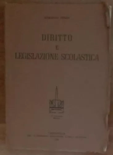 Diritto e legislazione scolastica - Ermanno Renda - A.Armando,1958 - A
