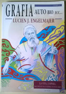 Grafia Auto Bio Ecc... - Tomo I - Lucien J. Engelmajer - 1993, Le Patre - L 