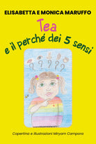 Tea e il perche dei 5 sensi di Elisabetta Maruffo, Monica Maruffo, 2020, Youcanp