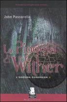 La pioggia di Wither. L'oscura congrega: 2 - John G. Passarella, Gargoyle, 2006