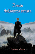 Poesie dell’anima satura di Cristiano Micera, 2020, Youcanprint