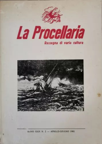 La Procellaria: rassegna di varia cultura anno XXIX n.2 - Aprile giugno1981 - ER