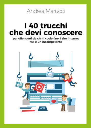 I 40 trucchi che devi conoscere per difenderti da chi ti vuole fare il sito