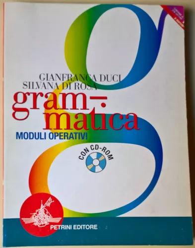 Grammatica. Moduli operativi - NO CD ROM - Duci, Di Rosa - 2007, Petrini - L