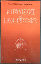 Missioni a Palermo - Pappalardo - Edizioni Paoline,1986 - R