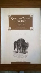 Quattro zampe... Più due. Gatti, insetti e... Uomini - Giorgio Celli - Muzzio