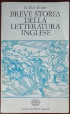 Breve storia della letteratura inglese - B. Ifor Evans - Cappelli,1977 - A