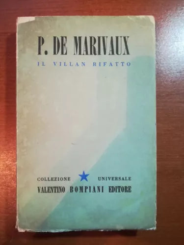 Il villan rifatto - P.De . Marivaux - 1945 - Bompiani - M