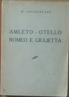Amleto Otello Romeo e Giulietta - Shakespeare - Cremona Nuova,1959 - R