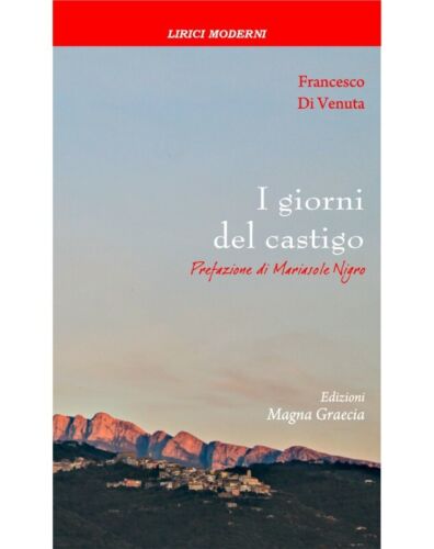 I Giorni Del Castigo - Francesco Di Venuta, 2017, Edizioni Magna Grecia
