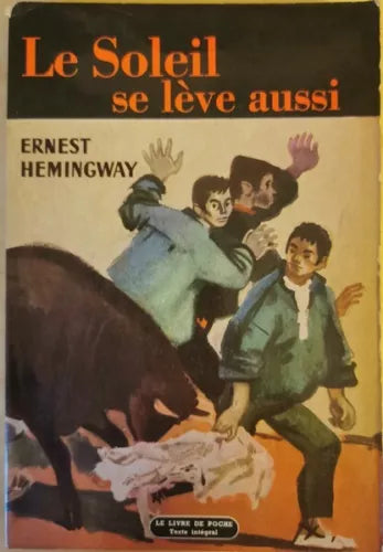Le Soleil se leve aussi, Ernest Hemingway, 1949, Gallimard - ER