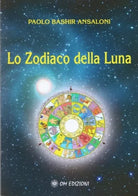 Lo zodiaco della luna di Paolo Bashir Ansaloni, 2019, Om Edizioni - ER