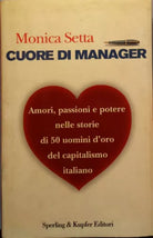 CUORE DI MANAGER - SETTA MONICA - SPERLING&KUPFER - 2002 - M