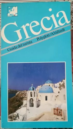 Grecia - guida del turista di Polyglott a. Vallardi, 1988, Garzanti - ER