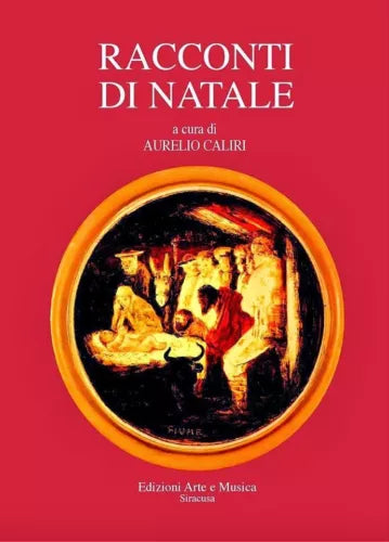 Racconti di Natale - Aurelio Caliri - Edizioni Arte e Musica - 2013