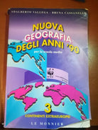Nuova geografia degli anni 90 - A. Vallega,B. Cassanello - Le monnier-2001 - M