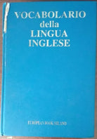 Vocabolario della lingua inglese - AA.VV. - European Book,1998 - A