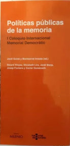 Políticas públicas de la memoria I Coloquio Internacional Memorial Democràtic
