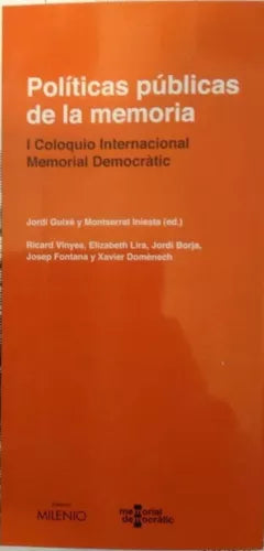 Políticas públicas de la memoria I Coloquio Internacional Memorial Democràtic