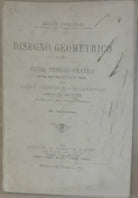 Disegno Geometrico - Torricelli - Ditta G. B. Paravia e Comp.,1904 - A