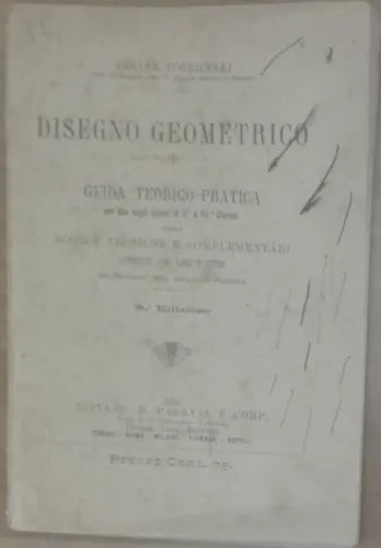 Disegno Geometrico - Torricelli - Ditta G. B. Paravia e Comp.,1904 - A