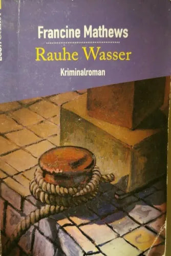 Rauhe Wasser, von Francine Mathews, 1999, Econ & List Taschenbuch - ER