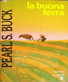 La buona terra - Pearl Sydenstricker Buck - Mondadori -N
