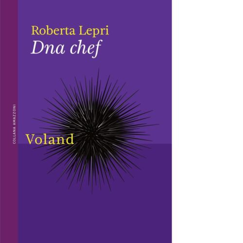 DNA chef di Roberta Lepri