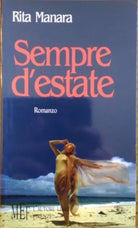 Sempre d’estate - Rita Manara, 2009, L’Autore Libri Firenze