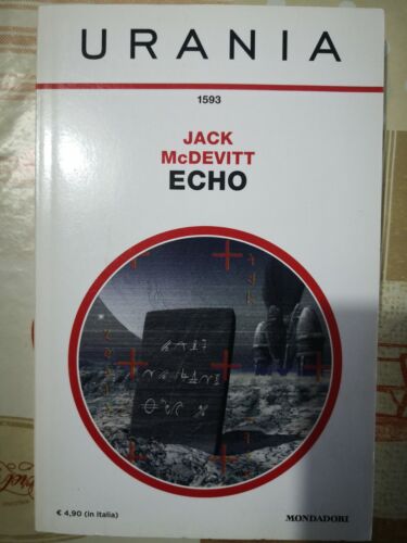 Urania Echo di Jack Mcdevitt, 2010, Mondadori -F