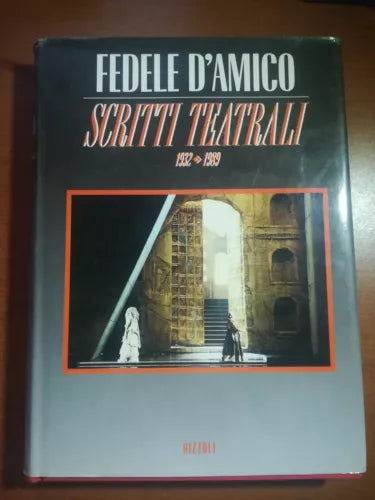 Scritti Teatrali - Fedele D amico - Rizzoli - 1992 - M