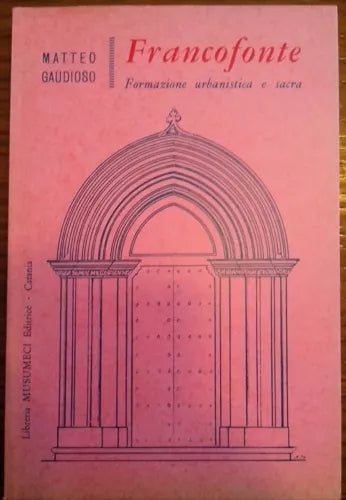 Francofonte - Formazione urbanistica e sacra - Matteo Gaudioso